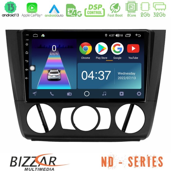 Bizzar ND Series 8Core Android13 2+32GB BMW 1Series E81/E82/E87/E88 (MANUAL A/C) Navigation Multimedia Tablet 9"