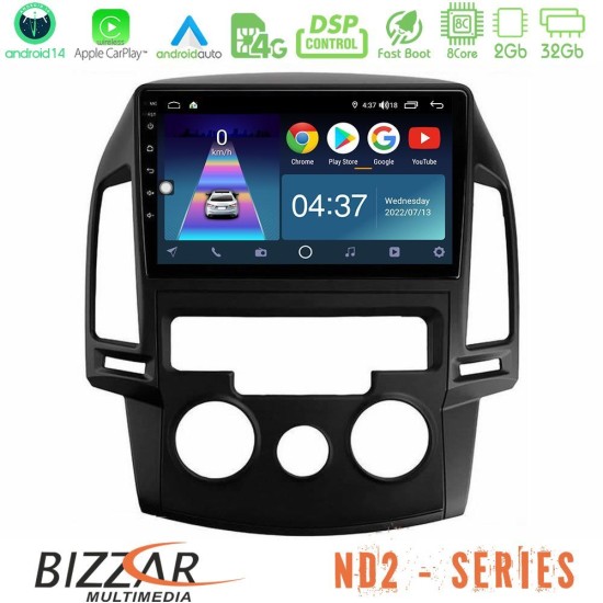 Bizzar ND2 Series 8Core Android14 2+32GB  Hyundai i30 2007-2012 Manual A/C Navigation Multimedia Tablet 9" Με Carplay & Android Auto