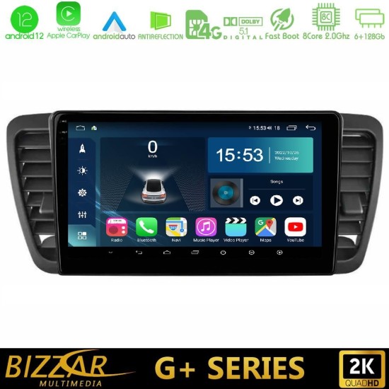 Bizzar G+ Series Subaru Legacy/Outback 2002-2008 8core Android12 6+128GB Navigation Multimedia Tablet 9"