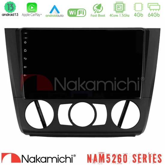 Nakamichi NAM5260 Series 4Core Android13 4+64GB BMW 1Series E81/E82/E87/E88 (MANUAL A/C) Navigation Multimedia Tablet 9" Με Carplay & Android Auto Nakamichi NAM5260 Series 4Core Android13 4+64GB BMW 1Series E81/E82/E87/E88 (MANUAL A/C) Navigation Multimedia Tablet 9" Με Carplay & Android Auto