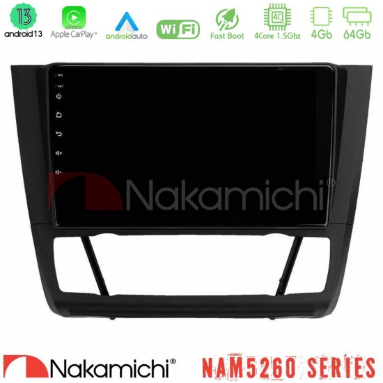 Nakamichi NAM5260 Series 4Core Android13 4+64GB BMW 1Series E81/E82/E87/E88 (AUTO A/C) Navigation Multimedia Tablet 9" Με Carplay & Android Auto Nakamichi NAM5260 Series 4Core Android13 4+64GB BMW 1Series E81/E82/E87/E88 (AUTO A/C) Navigation Multimedia Tablet 9" Με Carplay & Android Auto