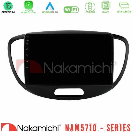 Nakamichi NAM5710 Series 8Core Android13 4+64GB Hyundai i10 2008-2014 Navigation Multimedia Tablet 9" Nakamichi NAM5710 Series 8Core Android13 4+64GB Hyundai i10 2008-2014 Navigation Multimedia Tablet 9"