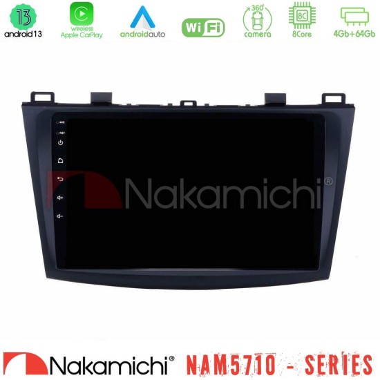 Nakamichi NAM5710 Series 8Core Android13 4+64GB  Mazda 3 2009-2014 Navigation Multimedia Tablet 9"