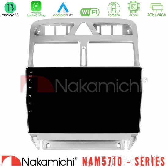 Nakamichi NAM5710 Series 8Core Android13 4+64GB  Peugeot 307 2002-2008 Navigation Multimedia Tablet 9"